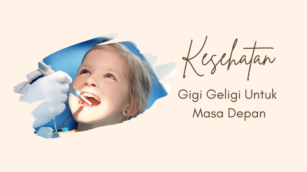 kesehatan gigi geligi